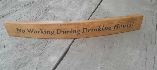 No Working During Drinking Hours!