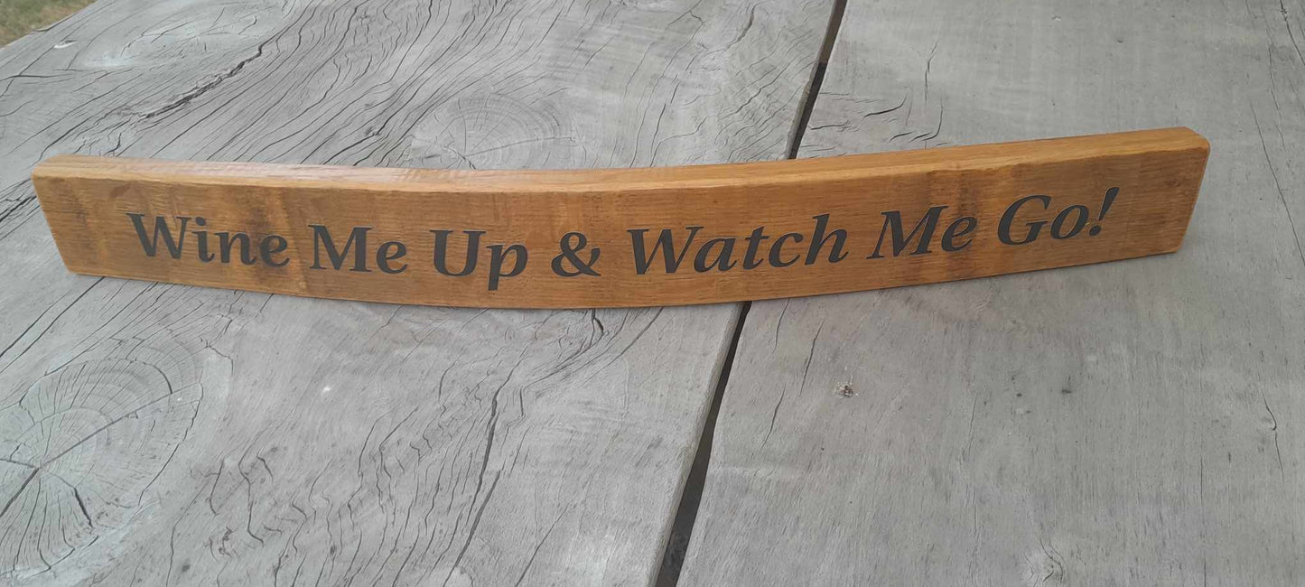 Wine Me Up & Watch Me Go!